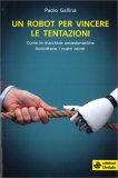 Un Robot per Vincere le Tentazioni — Libro