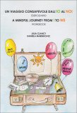 Un Viaggio Consapevole dall'Io al Noi — Libro
