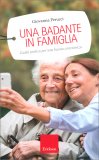 Una Badante in Famiglia — Libro
