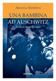 Una Bambina ad Auschwitz — Libro