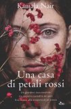 Una Casa di Petali Rossi  — Libro