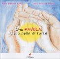 Una Favola, la più Bella di Tutte — Libro