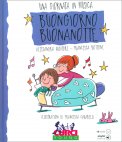 Una Giornata in Musica - Buongiorno Buonanotte + Cd Audio — Libro