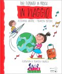 Una Giornata in Musica - In Viaggio + Cd Audio — Libro