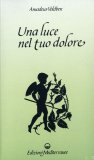 Una Luce nel tuo Dolore — Libro