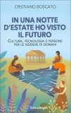 In una Notte d’Estate Ho Visto il Futuro — Libro