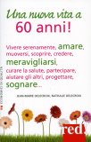 Una Nuova Vita a 60 Anni!  — Libro