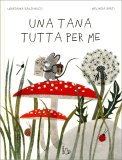Una Tana Tutta per Me — Libro