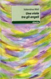 Una Viola tra gli Angeli  — Libro