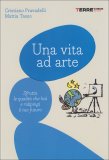 Una Vita ad Arte  — Libro