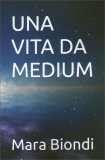 Una Vita da Medium — Libro
