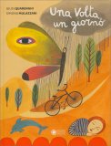 Una Volta, un Giorno — Libro