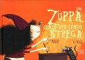 Una Zuppa Cento per Cento Strega — Libro