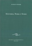 UNIVERSO, TERRA E UOMO
di Rudolf Steiner

