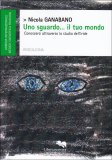 Uno Sguardo ... Il Tuo Mondo — Libro