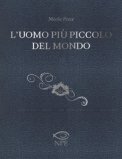 L' Uomo Più Piccolo Del Mondo — Libro