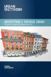 Urban Sketching Architettura E Paesaggi Urbani — Libro