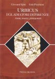 Urbicus - I Gladiatori di Firenze — Libro