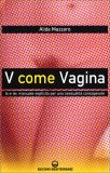 V Come Vagina — Libro