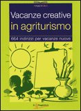 Vacanze Creative in Agriturismo — Libro