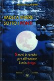 Vado a Vivere sotto i Ponti — Libro