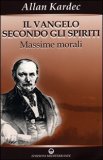 Il Vangelo secondo gli Spiriti - Vol. 1 — Libro