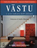 Vastu - L'arte indiana dell'abitare — Libro