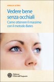 Vedere Bene Senza Occhiali — Libro