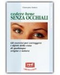 Vedere Bene Senza Occhiali — Libro