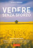 Vedere senza Sforzo — Libro