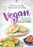 Vegan senza Glutine — Libro