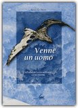 Venne un Uomo — Libro
