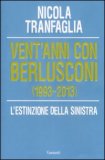 Vent'anni con Berlusconi (1993-2013) — Libro