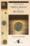 Verità, Bontà e Bellezza — Libro