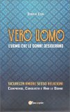 Vero Uomo: l'Uomo che le Donne Desiderano — Libro