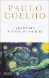 VERONIKA DECIDE DI MORIRE
di Paulo Coelho