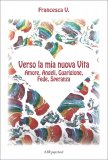 Verso la Mia Nuova Vita — Libro