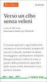 Verso un Cibo Senza Veleni — Libro