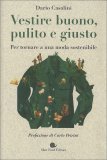 Vestire Buono, Pulito e Giusto — Libro