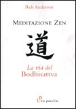 Meditazione Zen. La Via del Bodhisattva — Libro