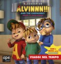 Viaggi Nel Tempo. Alvinnn!!! And The Chipmunks. Ediz. A Colori — Libro