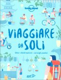 Viaggiare da Soli — Guida Lonely Planet