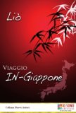 VIAGGIO IN GIAPPONE
di Liò ( Leonardo Romanelli )

