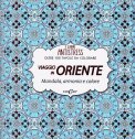 Viaggio in Oriente - I Libri Antistress — Libro