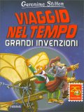 Viaggio nel Tempo - Grandi Invenzioni — Libro