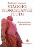 Viaggio Nonostante Tutto — Libro