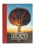 Viaggio tra gli Alberi Più Spettacolari del Mondo — Libro