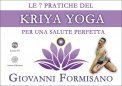 Video Corso - Le 7 Pratiche Del Kriya Yoga — Digitale