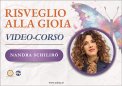 Video Corso - Risveglio alla Gioia — Digitale