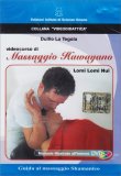 Videocorso di Massaggio Hawayano - Lomi Lomi Nui — DVD